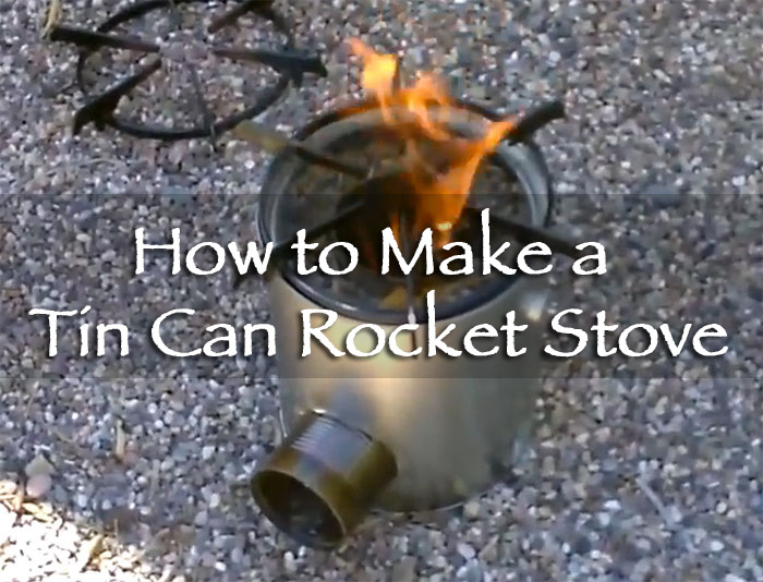 How to Make a Tin Can Rocket Stove Off Grid World